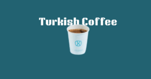 منيو القهوة تركية كيان